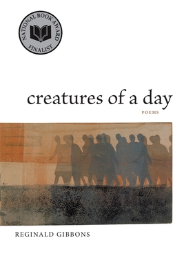 Creatures of a Day: Poems