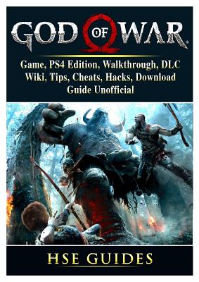 God Of War 4 Game Ps4 Edition Walkthrough Dlc Wiki Tips Cheats Hacks Download Guide Unofficial Paperback The Book Stall