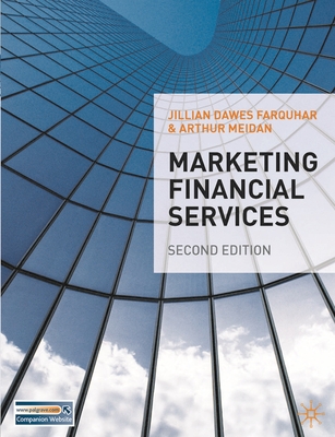 Marketing Financial Services By Jillian Farquhar, Arthur Meidan Cover Image