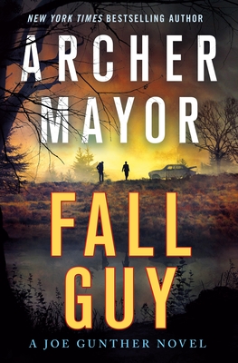 Fall Guy: A Joe Gunther Novel (Joe Gunther Series #33)
