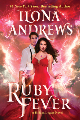 Ruby Fever: A Hidden Legacy Novel: A Fantasy Romance Novel Cover Image