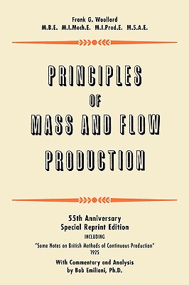 Principles of Mass and Flow Production By Frank G. Woollard, Bob Emiliani (With) Cover Image