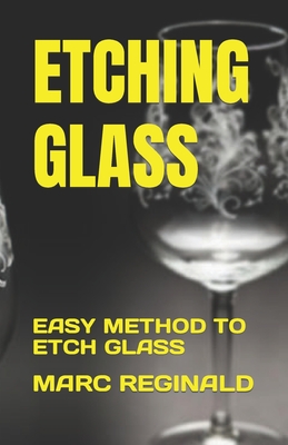 Etching Glass: Easy Method to Etch Glass Cover Image