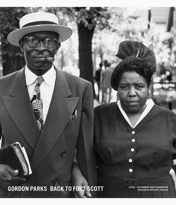Gordon Parks: Back to Fort Scott By Gordon Parks (Photographer), Peter Kunhardt (Foreword by), Isabel Wilkerson (Introduction by) Cover Image