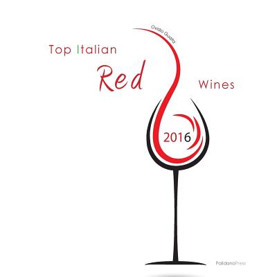 Top Italian Red Wines 2016 (Ovidio's Selection) Cover Image