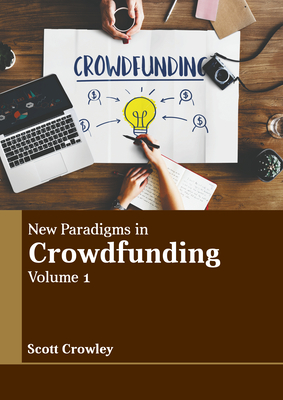 New Paradigms in Crowdfunding: Volume 1 Cover Image