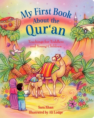 My First Book about the Qur'an By Sara Khan, Alison Lodge (Illustrator) Cover Image
