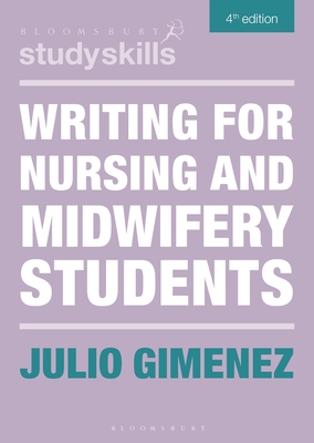 Writing for Nursing and Midwifery Students (Bloomsbury Study Skills)