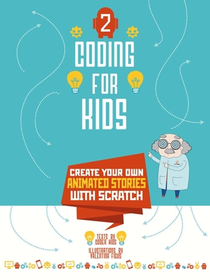 Coding for Kids 2: Create Your Own Animated Stories with Scratch  (Hardcover) | Hooked
