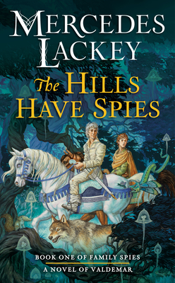 The Hills Have Spies (Valdemar: Family Spies #1)