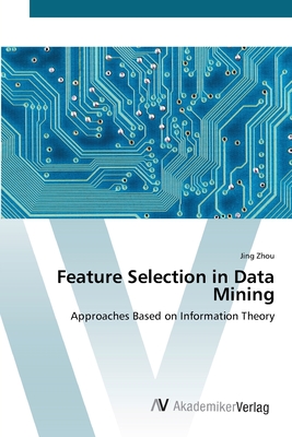 Feature Selection in Data Mining Cover Image