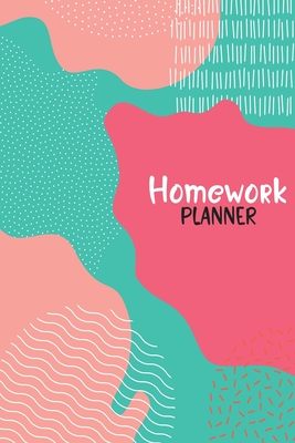 Homework Planner: Assignment Planner for Student - Daily Tracker, Schedule Organizer, Reminder and Study Planner for School and College Cover Image