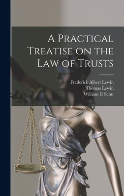 A Practical Treatise on the law of Trusts Cover Image