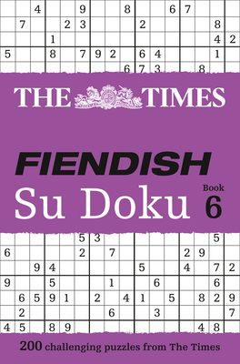 The Times Fiendish Su Doku Book 6 By HarperCollins UK Cover Image