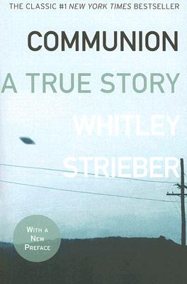 Communion: A True Story By Whitley Strieber Cover Image