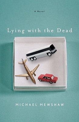 Cover Image for Lying With the Dead: A Novel