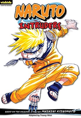 Naruto: Chapter Book, Vol. 8: Intruders (Naruto: Chapter Books #8)