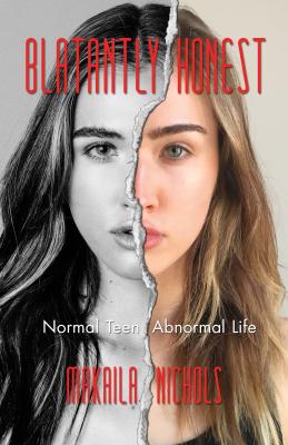 Blatantly Honest: Normal Teen, Abnormal Life Cover Image