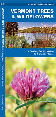 Vermont Trees & Wildflowers: A Folding Pocket Guide to Familiar Species (Pocket Naturalist Guide) Cover Image