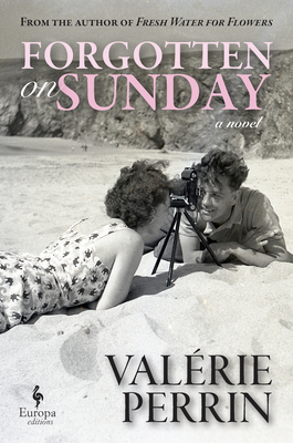 Forgotten on Sunday By Valérie Perrin, Hildegarde Serle (Translator) Cover Image