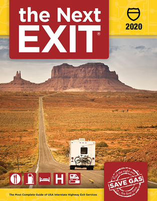 The Next Exit 2020: The Most Complete Guide of Interstate Highway Exit Services (8.5 X 11) (Next Exit: The Most Complete Interstate Highway Guide Ever Printed) By Mark Watson (Editor) Cover Image