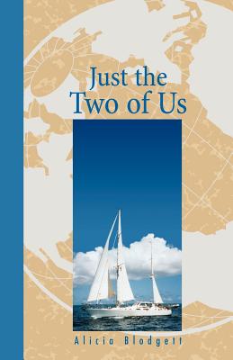 Just the Two of Us By Alicia Blodgett Cover Image