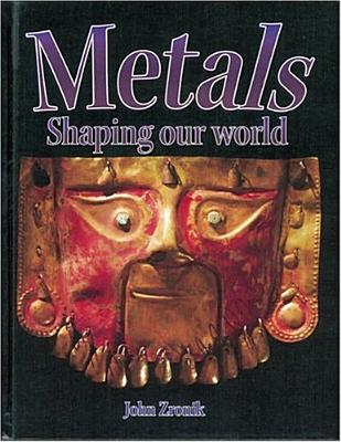 Metals: Shaping Our World (Rocks) Cover Image