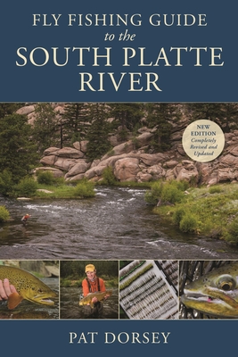 Fly Fishing Guide to the South Platte River (Paperback