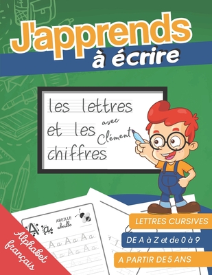 J'apprends le Français : L'alphabet français.