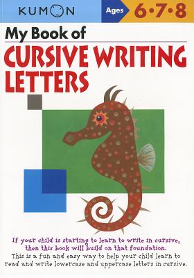 My Book of Cursive Writing Letters By Kumon Publishing (Manufactured by) Cover Image