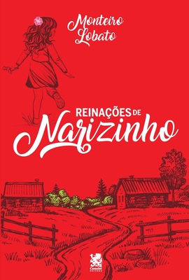 Reinações De Narizinho By Monteiro Lobato Cover Image