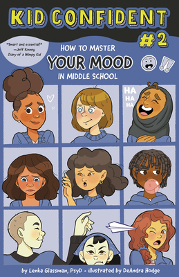 How to Master Your Mood in Middle School: Kid Confident Book 2 Cover Image