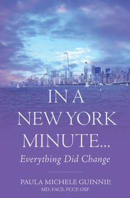 In A New York Minute...: Everything Did Change By Paula Michele Guinnip Cover Image