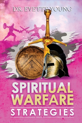 Spiritual Warfare Strategies: Raising Up End-Times Armies Cover Image