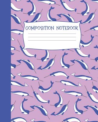 Composition Notebook: Narwhal Themed 120 Page Wide Ruled Workbook for Students By Brain Builder Books Cover Image