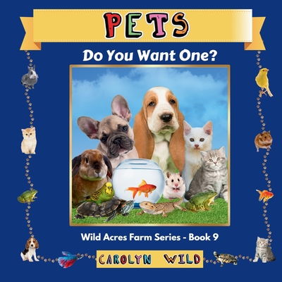 Pets: Do You Want One? (Wild Acres Farm #9)