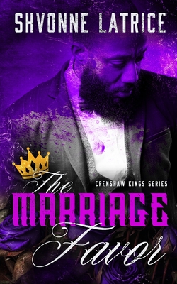 The Marriage Favor (Crenshaw Kings #1)