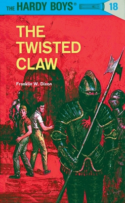 Hardy Boys 18: the Twisted Claw (The Hardy Boys #18) By Franklin W. Dixon Cover Image