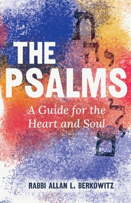 The Psalms: A Guide for the Heart and Soul Cover Image