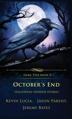 October's End: Halloween Horror Stories (Dark Tide #3)