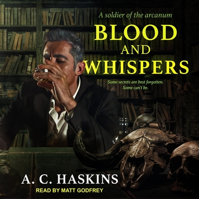 Blood and Whispers By A. C. Haskins, Matt Godfrey (Read by) Cover Image