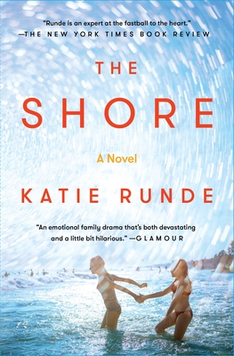 The Shore: A Novel By Katie Runde Cover Image