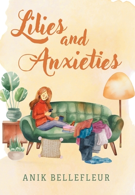 Lilies and Anxieties Cover Image