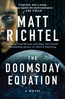 The Doomsday Equation: A Novel By Matt Richtel Cover Image
