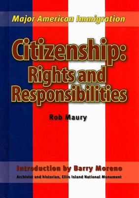 Citizenship: Rights and Responsibilities (Major American Immigration) Cover Image