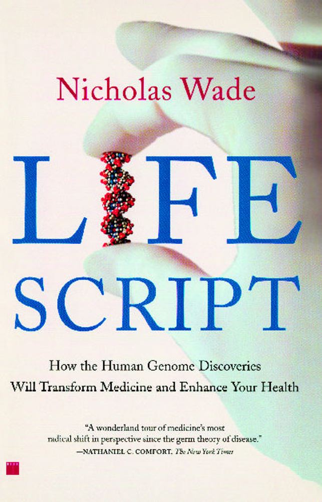 Life Script: How the Human Genome Discoveries Will Transform Medicine and Enhance Your Health Cover Image