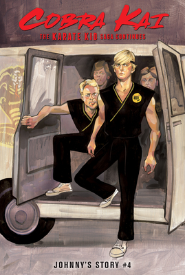 The Karate Kid Saga Continues: Johnny's Story #4 By Denton J. Tipton, Kagan McLeod (Illustrator), Luis Antonio Delgado (Illustrator) Cover Image