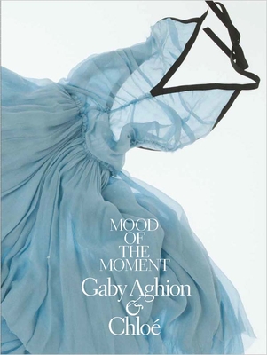 Mood of the Moment: Gaby Aghion and Chloe Cover Image