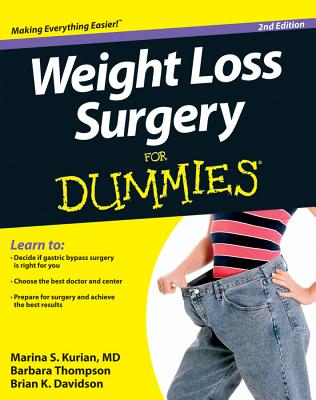 Weight Loss Surgery For Dummies By Marina S. Kurian, Barbara Thompson, Brian K. Davidson Cover Image