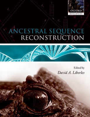 Cover for Ancestral Sequence Reconstruction (Oxford Biosciences)